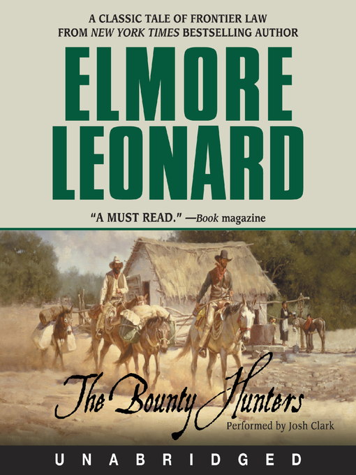 Title details for The Bounty Hunters by Elmore Leonard - Available